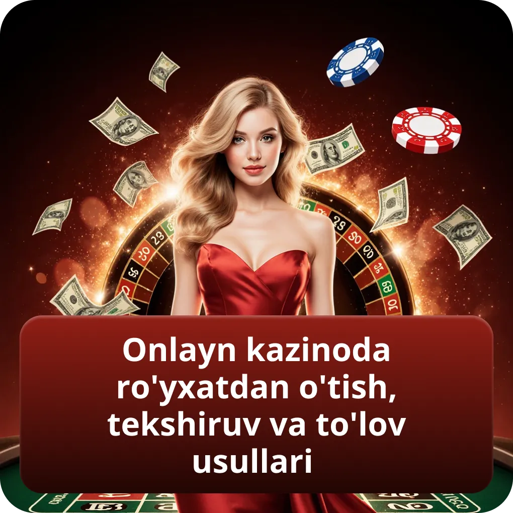 Onlayn kazinoda ro'yxatdan o'tish jarayoni identifikatsiya va moliyaviy operatsiyalar