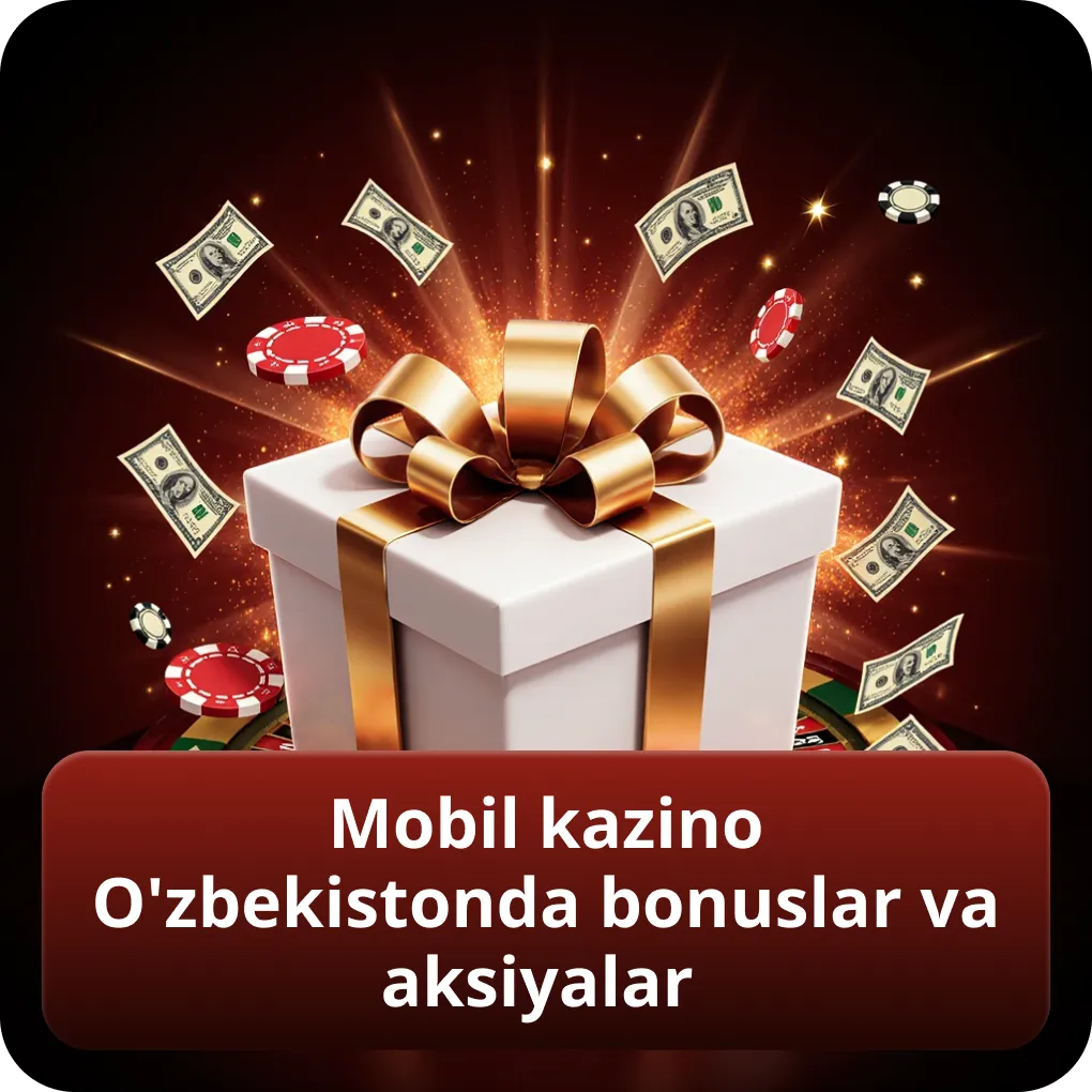 Mobil kazino O'zbekistonda eksklyuziv bonuslar va maxsus aksiyalar